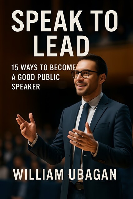 Speak to Lead, William Ubagan