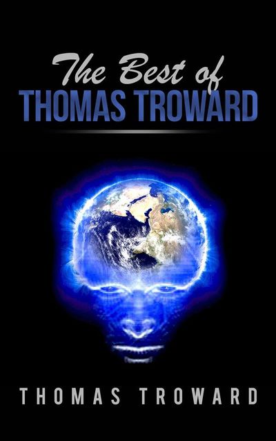The best of Thomas Troward, Thomas Troward