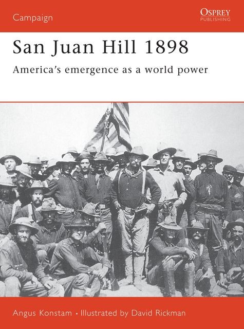 San Juan Hill 1898, Angus Konstam