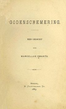 Godenschemering, Marcellus Emants