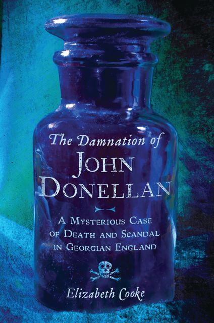 The Damnation of John Donellan, Elizabeth Cooke