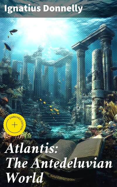 Atlantis: The Antedeluvian World, Ignatius Donnelly