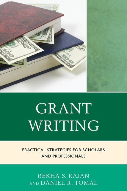 Grant Writing, Rekha S. Rajan, Daniel R. Tomal