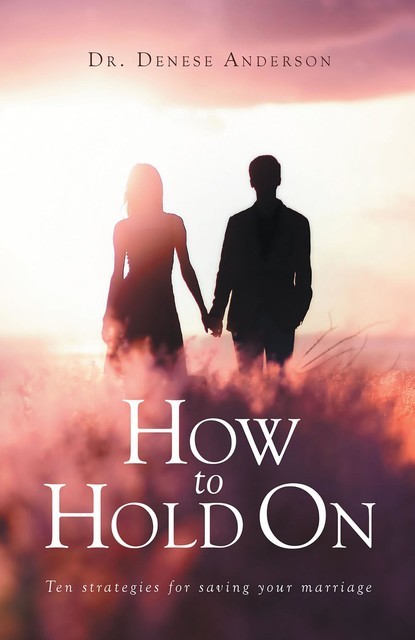 How to Hold On, Denese Anderson