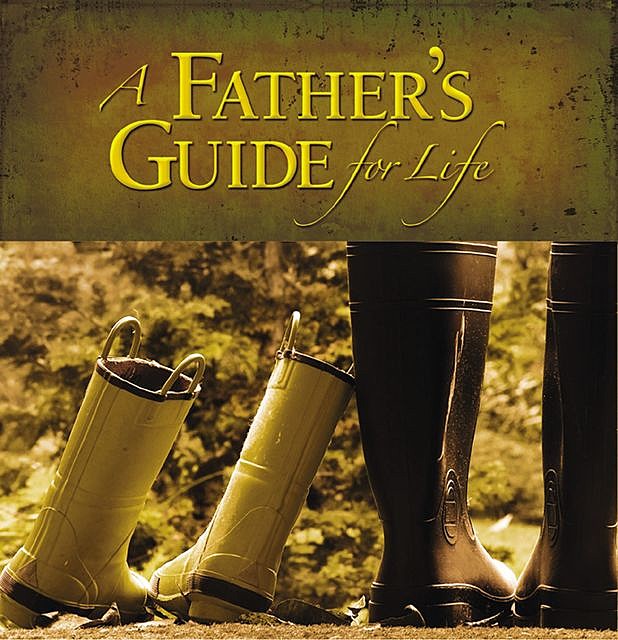 A Father's Guide for Life, Jack Countryman