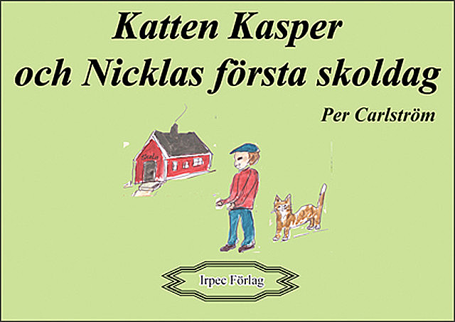 Katten Kasper och Nicklas första skoldag, Per Carlström