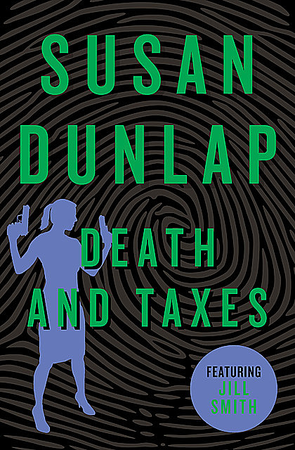 Death and Taxes, Susan Dunlap