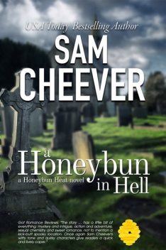 A Honeybun in Hell, Sam Cheever