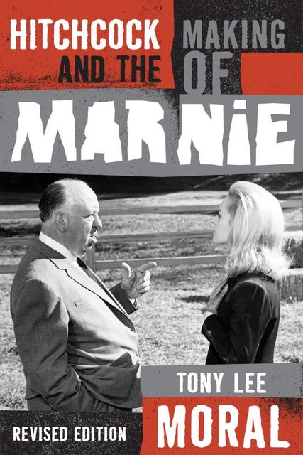 Hitchcock and the Making of Marnie, Moral Tony Lee