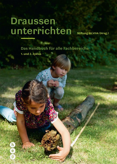Draussen unterrichten (E-Book, Neuauflage, Ausgabe für die Schweiz), Stiftung silviva