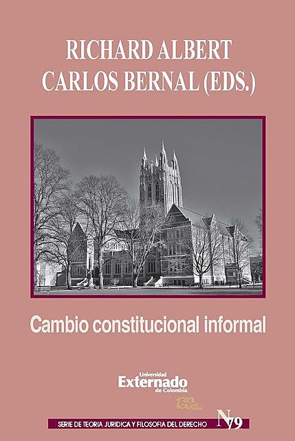 Cambio constitucional informal, Carlos Bernal, Richard Albert