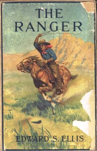 The Ranger / or The Fugitives of the Border, Edward Sylvester Ellis