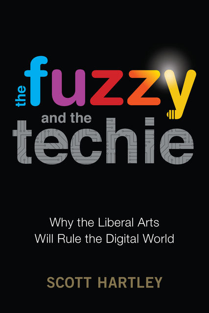 The Fuzzy and the Techie, Scott Hartley