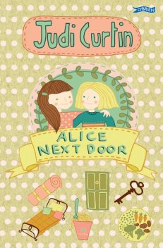 Alice Next Door, Judi Curtin
