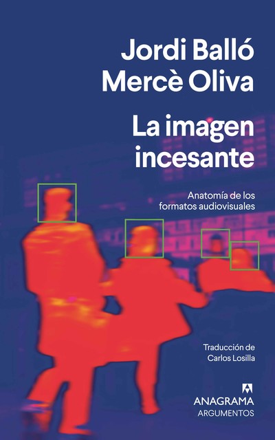 La imagen incesante, Jordi Balló, Mercè Oliva