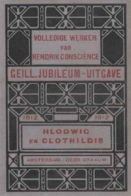 Volledige werken 39. Hlodwig en Clothildis, Hendrik Conscience