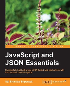 JavaScript and JSON Essentials, Sai Srinivas Sriparasa