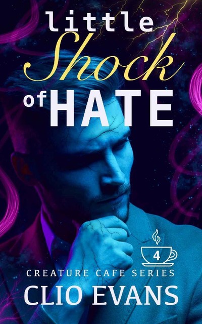 Little Shock of Hate (MM Monster Romance) (Creature Cafe Series Book 4), Clio Evans
