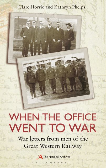 When the Office Went to War, Clare Horrie, Kathryn Phelps