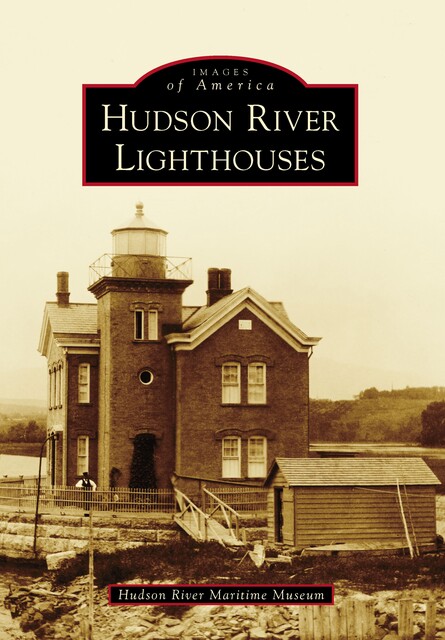 Hudson River Lighthouses, Hudson River Maritime Museum