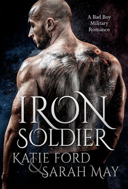 Iron Soldier, Sarah May, Katie Ford