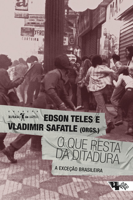 O que resta da ditadura, Vladimir Safatle, Edson Teles