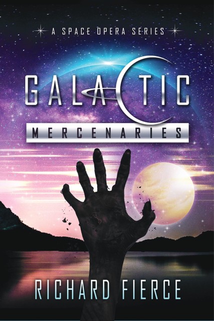 Galactic Mercenaries Omnibus, Richard Fierce
