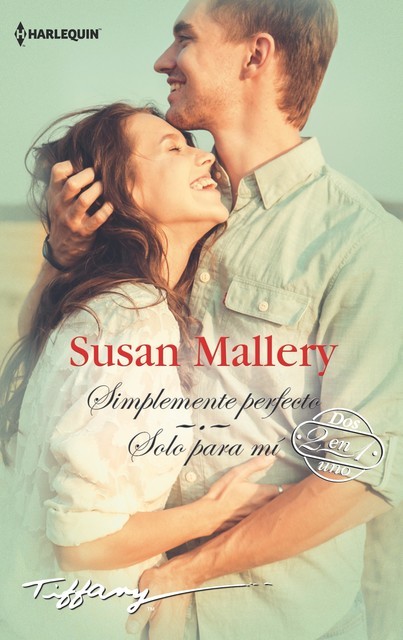 Simplemente perfecto – Sólo para mí, Susan Mallery