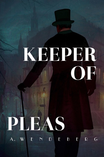 Keeper of Pleas, A. Wendeberg