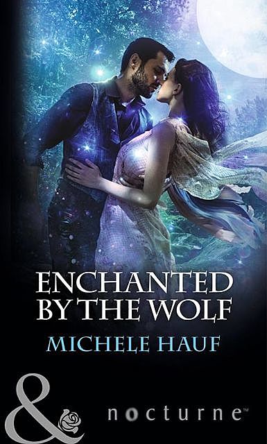 Enchanted By The Wolf, Michele Hauf