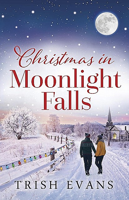 Christmas in Moonlight Falls, Trish Evans