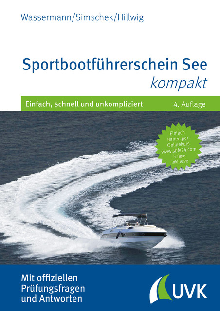 Sportbootführerschein See kompakt, Roman Simschek, Daniel Hillwig, Matthias Wassermann