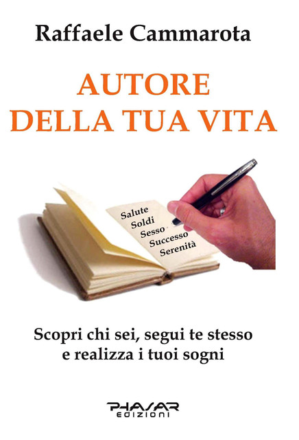 Autore della tua vita, Raffaele Cammarota