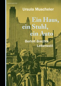 Ein Haus, ein Stuhl, ein Auto, Ursula Muscheler