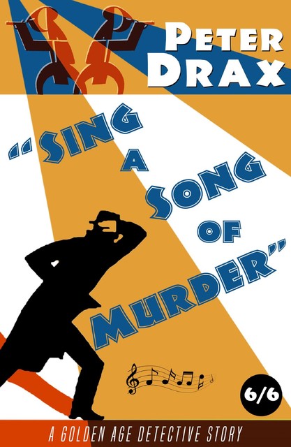 Sing a Song of Murder, Peter Drax