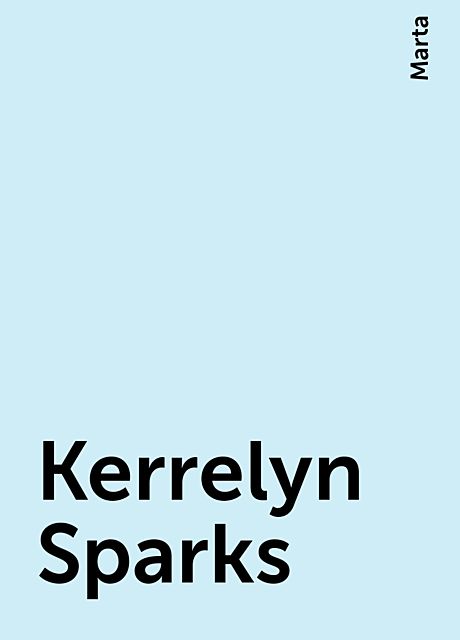 Kerrelyn Sparks, Marta