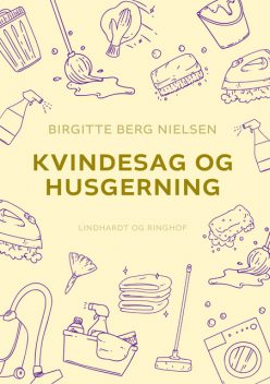 Kvindesag og husgerning, Birgitte Nielsen