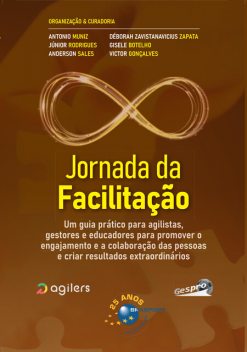 Jornada da Facilitação, Júnior Rodrigues, Antonio Muniz