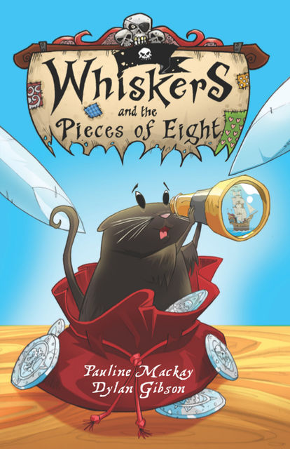 Whiskers and the Pieces of Eight, Pauline Mackay