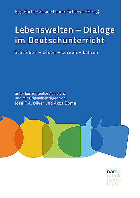 Lebenswelten – Dialoge im Deutschunterricht, Gesine Schiewer, Jörg Roche