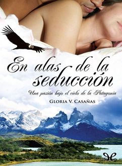 En Alas De La Seducción, Gloria V. Casañas