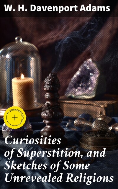 Curiosities of Superstition, W.H.Davenport Adams