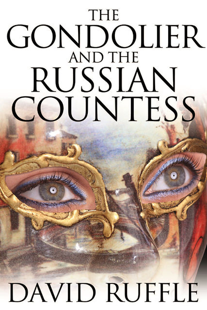 The Gondolier and The Russian Countess, David Ruffle