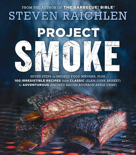 Project Smoke, Steven Raichlen