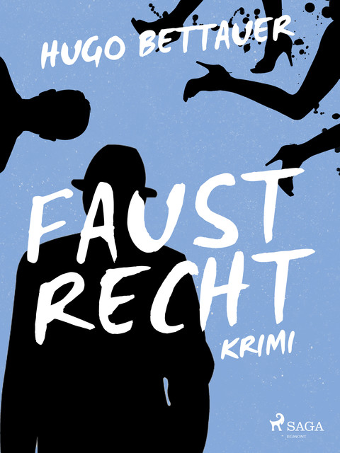 Faustrecht, Hugo Bettauer