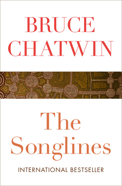 The Songlines, Bruce Chatwin