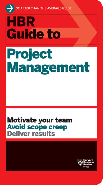 HBR Guide to Project Management, Harvard Review