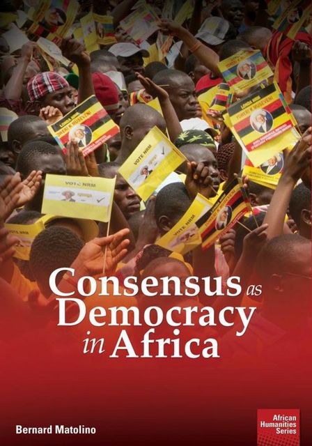 Consensus as Democracy in Africa, Bernard Matolino