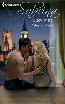 Falsa reputação, Lucy King