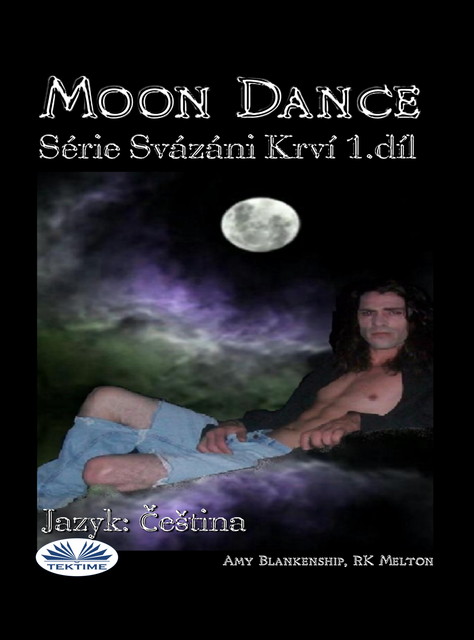 Moon Dance-(Série Svázáni Krví 1.díl), Amy Blankenship